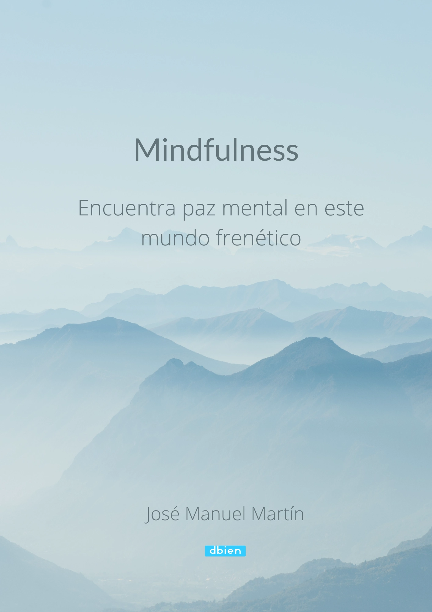 Libro mindfulness gratis José Manuel Martín Portada del libro de mindfulness escrito por José Manuel Martín